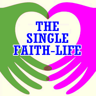 THE SINGLE FAITH-LIFE