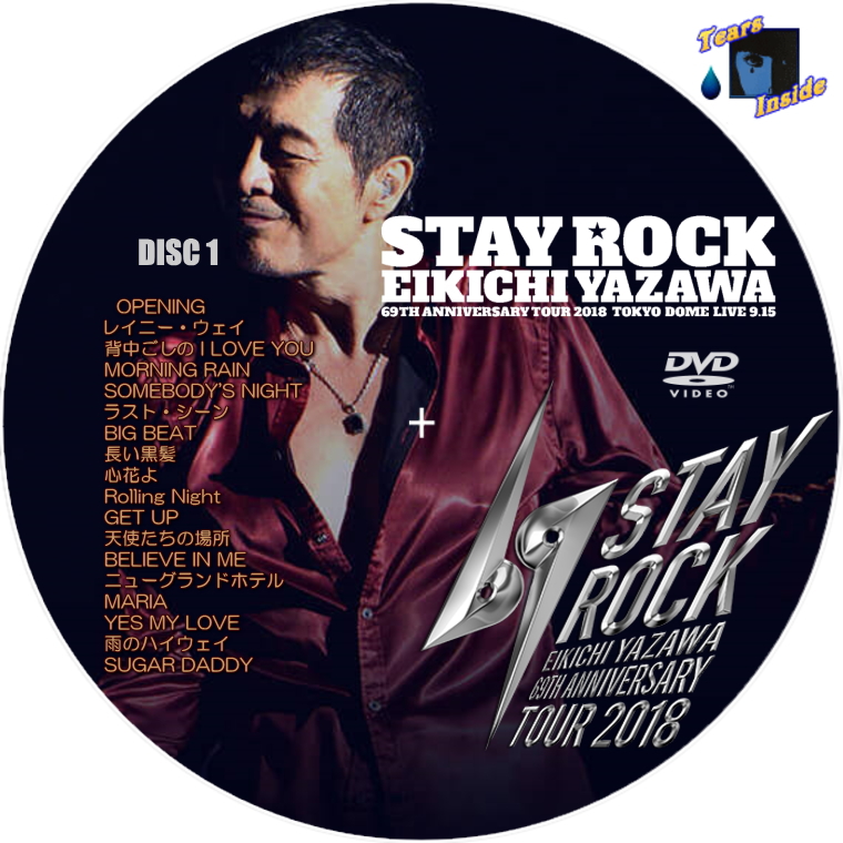 矢沢 永吉 / STAY ROCK EIKICHI YAZAWA 69TH ANNIVERSARY TOUR 2018 
